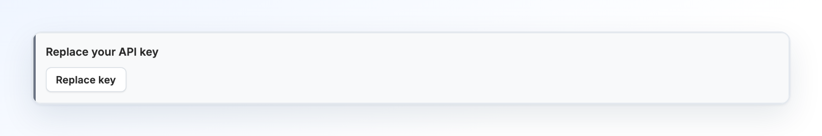 Dashboard notice: Replace your API key, with a Replace key button